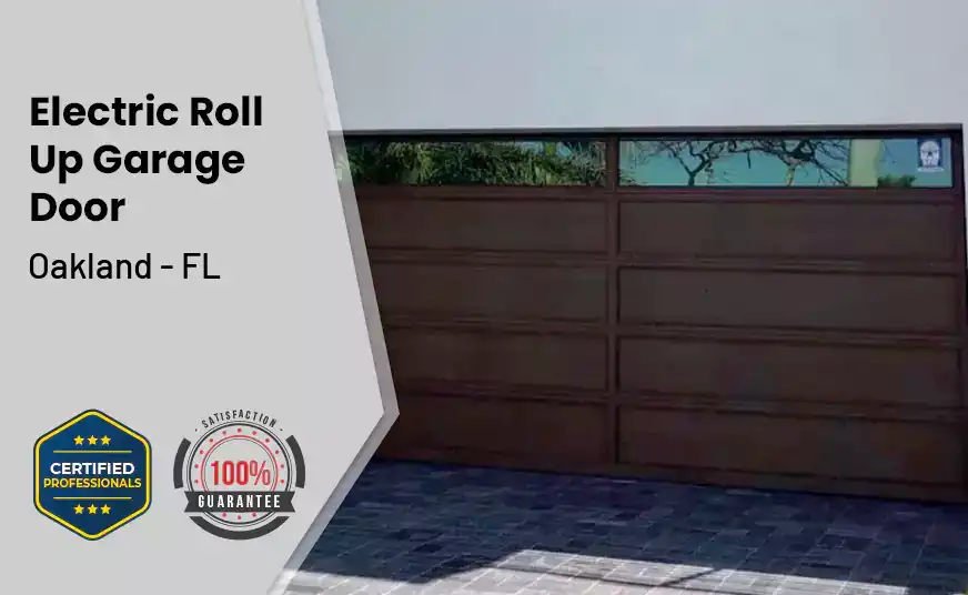 Electric Roll Up Garage Door Oakland - FL 