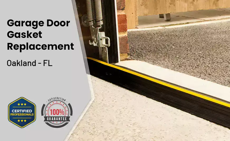 Garage Door Gasket Replacement Oakland - FL