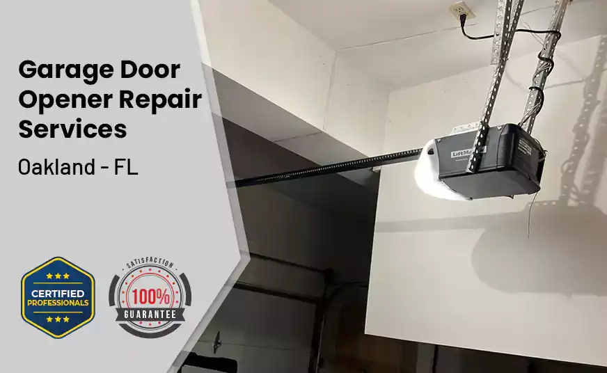 Garage Door Opener Repair Services Oakland - FL
