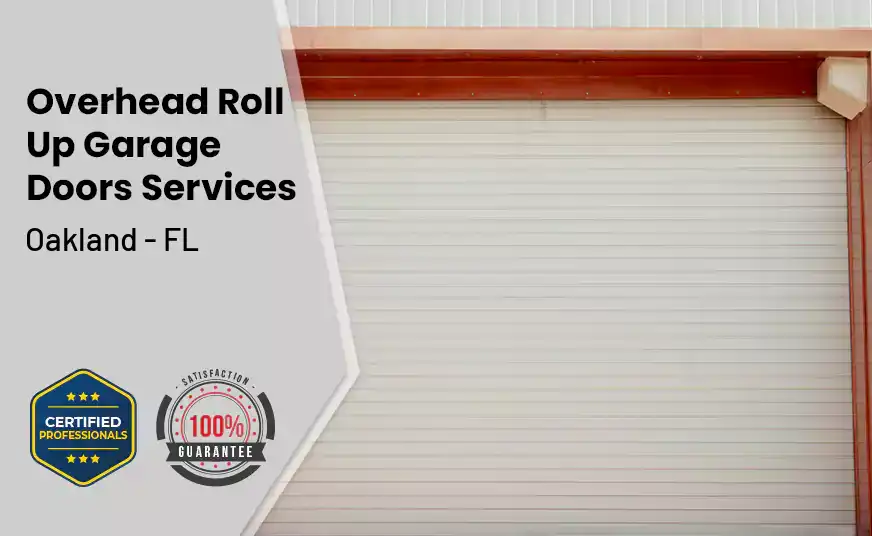 Overhead Roll Up Door Oakland - FL 