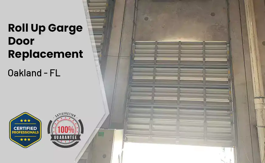 Roll Up Garage Door Replacement Oakland - FL 